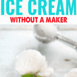 How to Make Ice Cream Without a Maker
